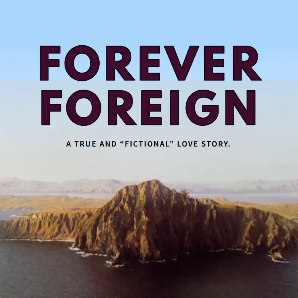 Forever Foreign